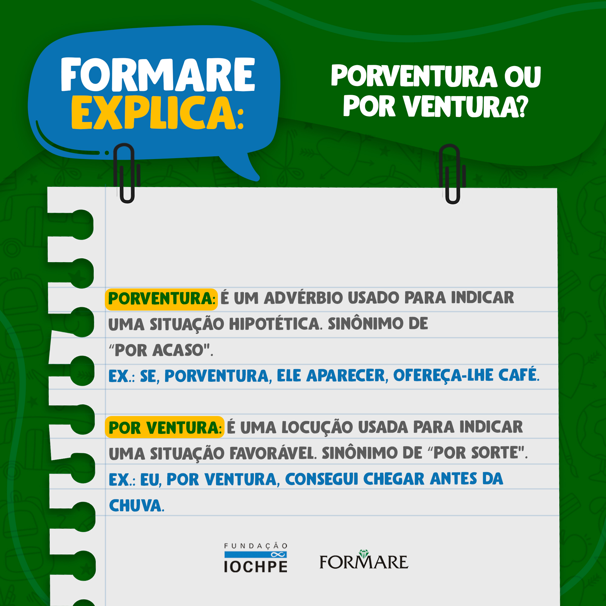 Formare Explica: Por ventura ou Porventura - Fundaçao IOCHPE
