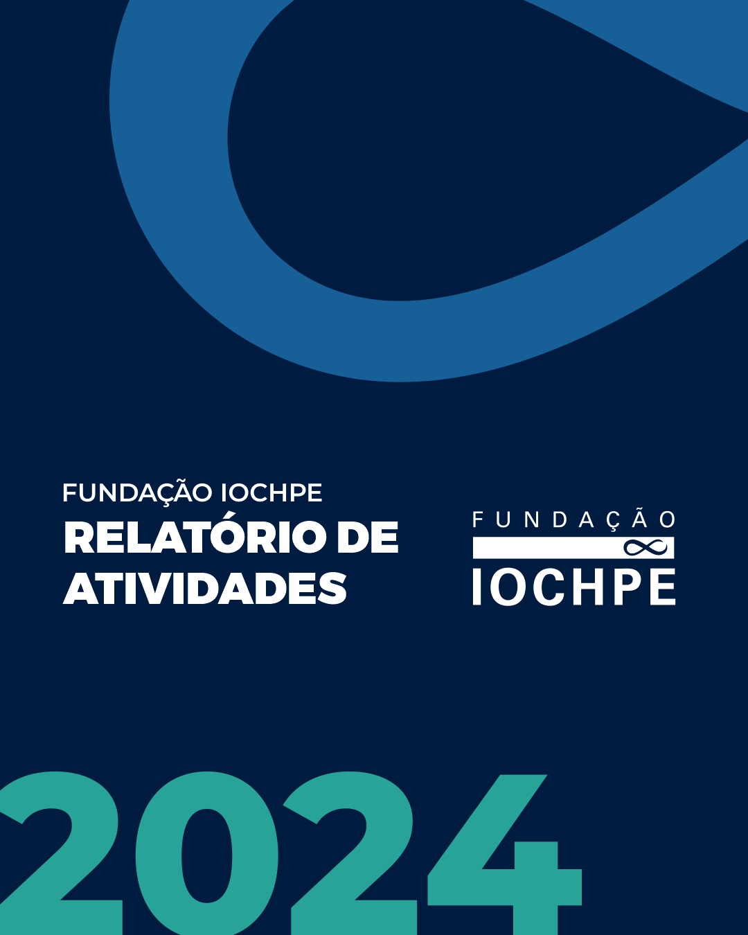 Relatório de Atividades 2024 - Fundação Iochpe